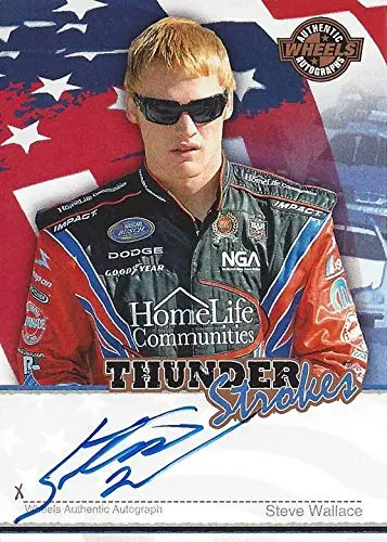 Autographed Steve Wallace 2007 Wheels Racing Thunder Strokes (Authentic Signature) Busch Series Rusty Wallace Team Signed Collectible Nascar Trading Card 1