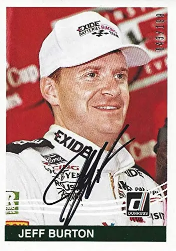 Autographed Jeff Burton 2017 Panini Donruss Racing (#99 Exide Batteries Team) Vintage Signed Collectible Nascar Trading Card With Coa #043/199 1