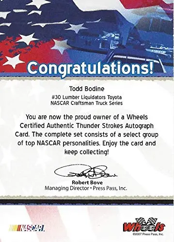 Autographed Todd Bodine 2007 Wheels Racing Thunder Strokes (Authentic Signature) #30 Lumber Toyota Truck Series Team Signed Collectible Nascar Trading Card 2