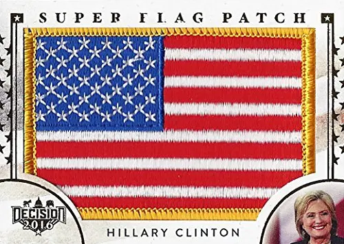 Hillary Clinton 2016 Leaf Decision God Bless America Super Flag Patch Rare Gold Parallel Insert Relic Presidential Politics Collectible Trading Card 1