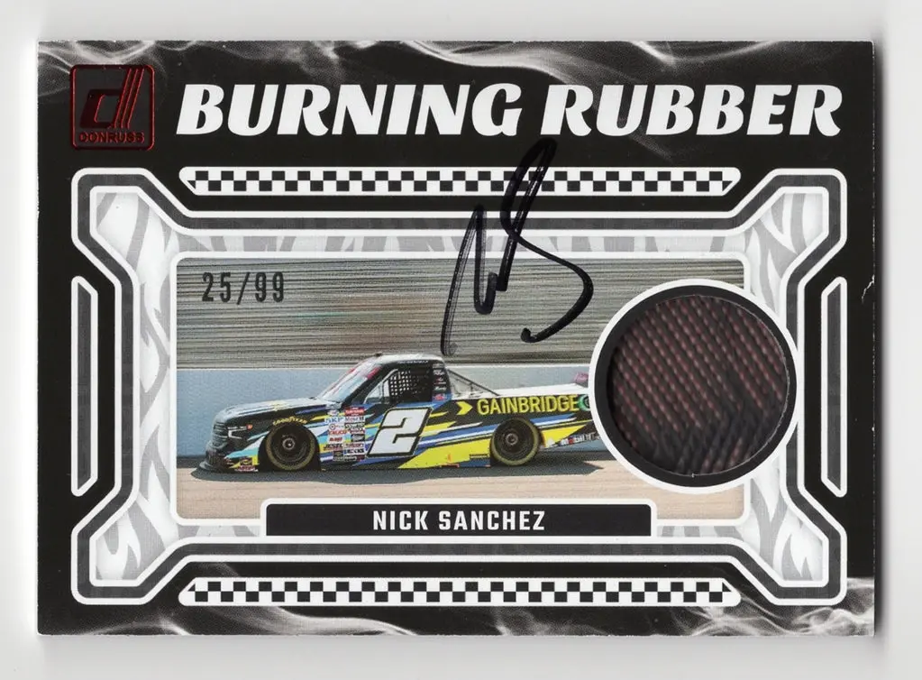 Autographed Nick Sanchez 2024 Donruss Racing Burning Rubber (Race-Used Tire) Memorabilia Relic Signed Nascar Collectible Trading Card #25/99 (Only 99 Made) 1
