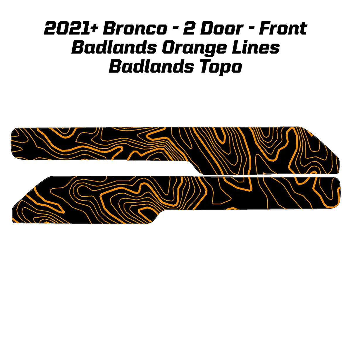 Topo Front Interior Upper Door Card Insert Overlays (Printed Series) - 2021+ Bronco 2 Door 7