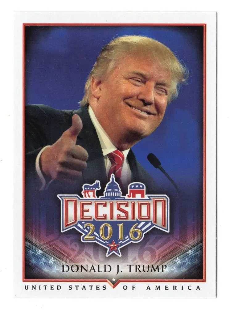 Donald Trump Decision 2016 Politics (Republican Party) Official Rookie Card United States President Rare Collectible Insert Trading Card #6 1