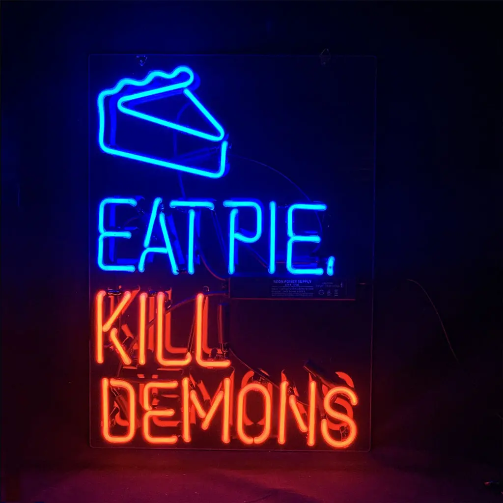Eat Pie Kill Demons Neon Signs Light 1