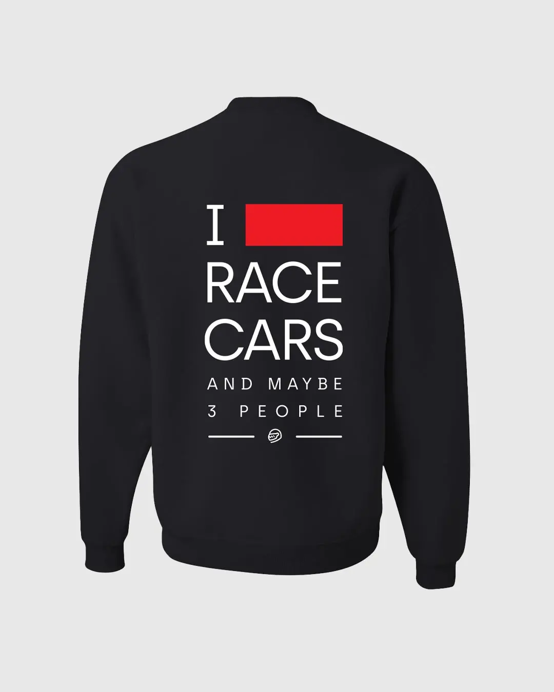 I Love Race Cars And 3 People Sweatshirt 1