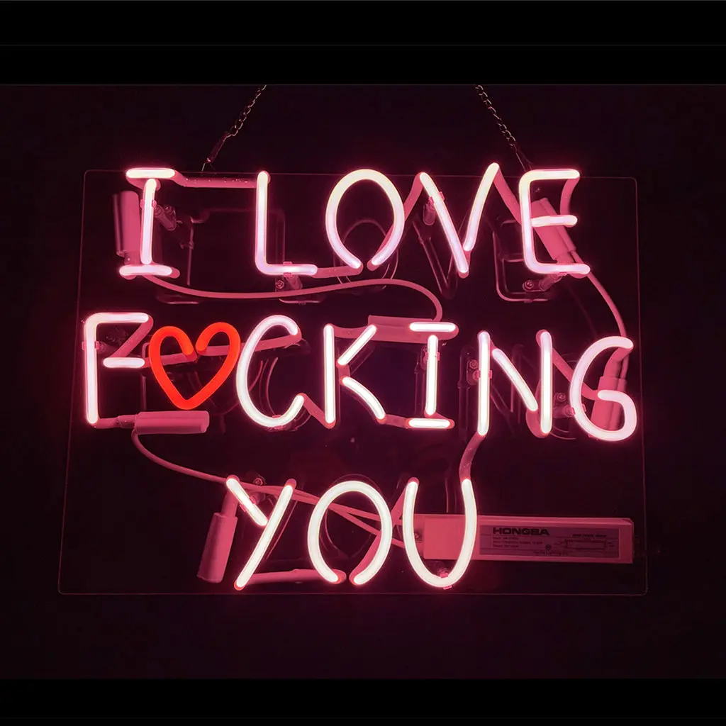 I Love Fucking You Neon Signs 1