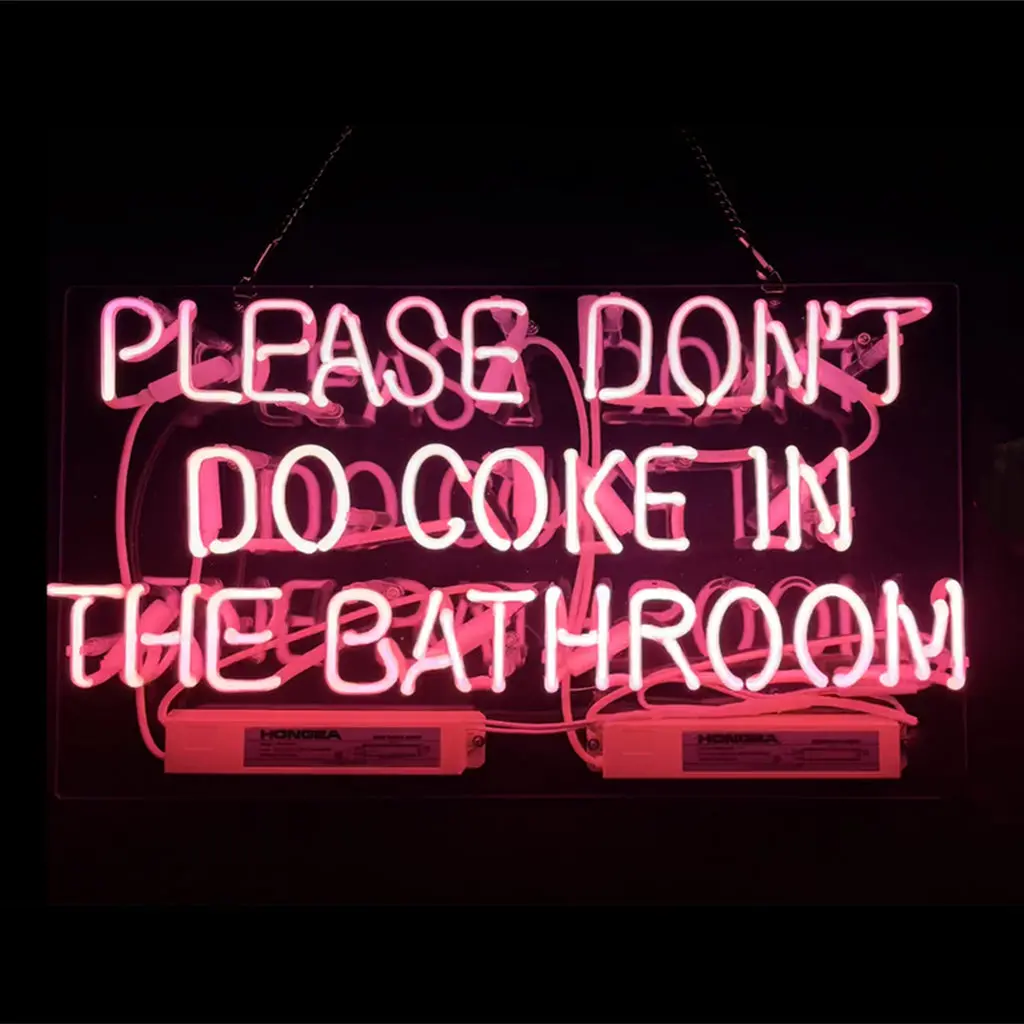Please Don't Do Coke In The Bathroom Neon Signs 1