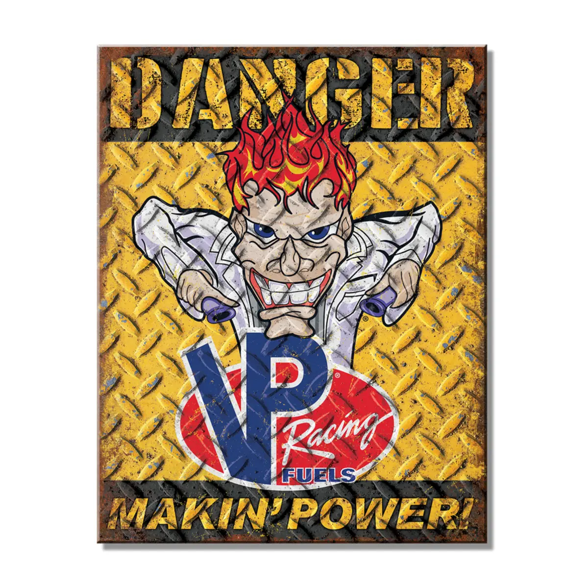 Vp Racing Power - Danger - Makin Power (Metal Sign) 1