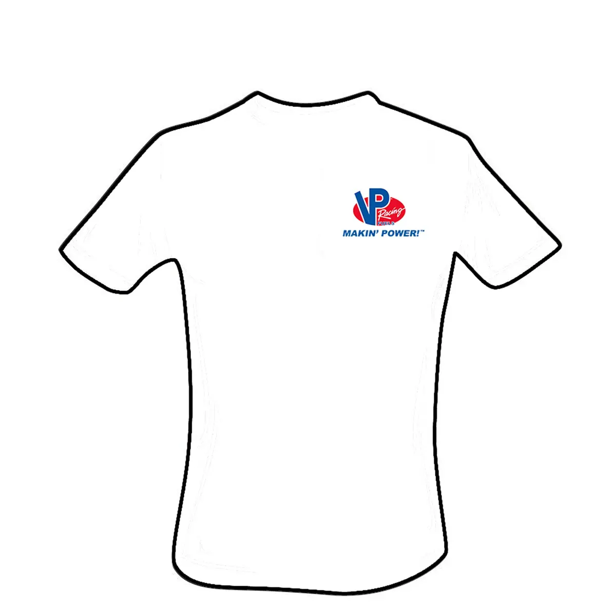 Vp Racing Fuels Makin' Power! T-Shirt 1