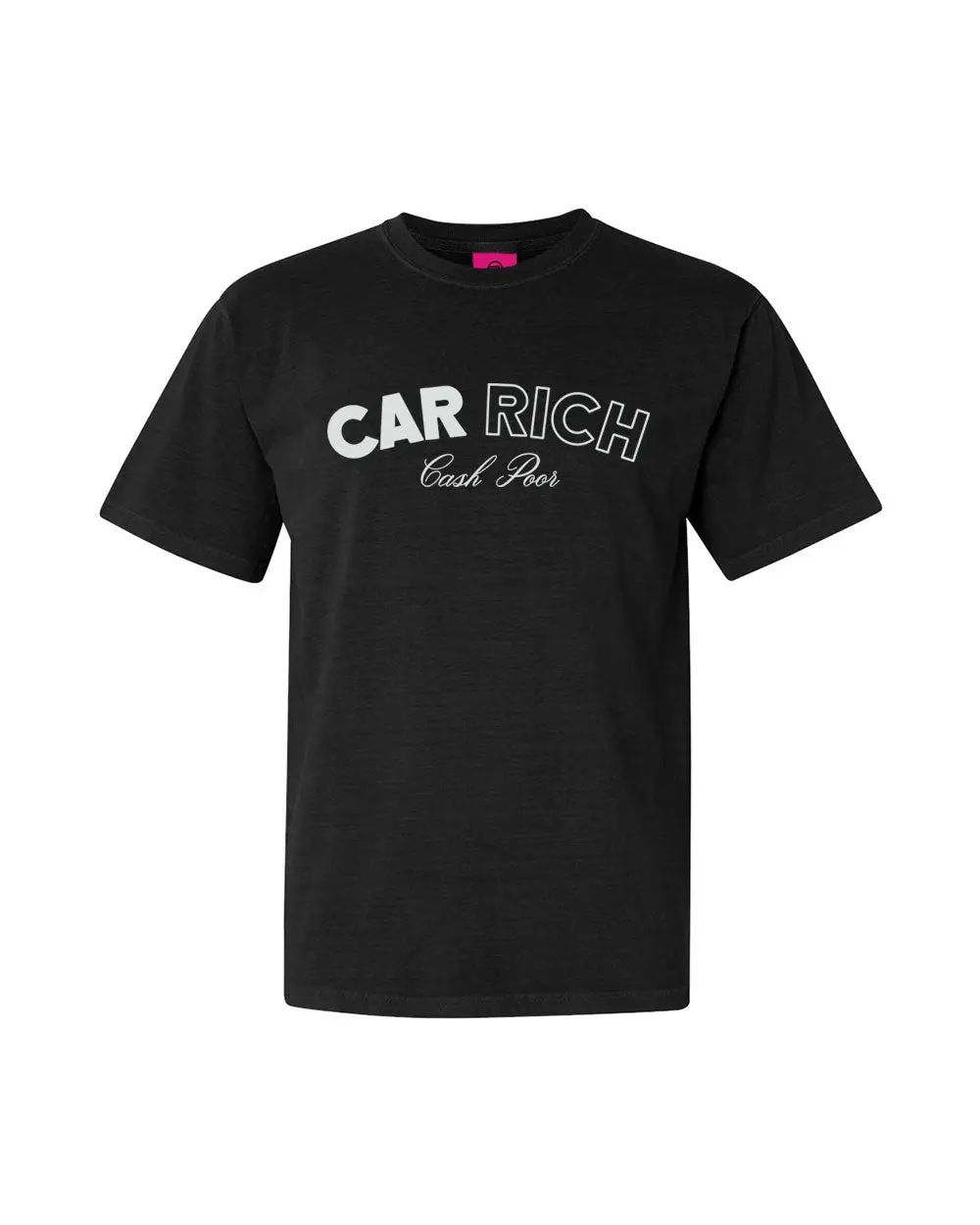 Car Rich Cash Poor Tee 1