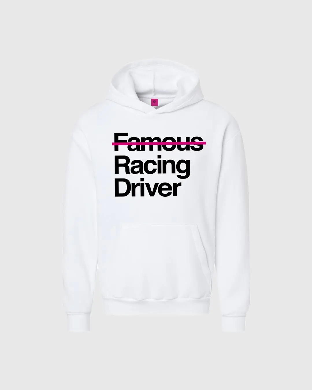 Not Famous Racing Driver Hoodie 1
