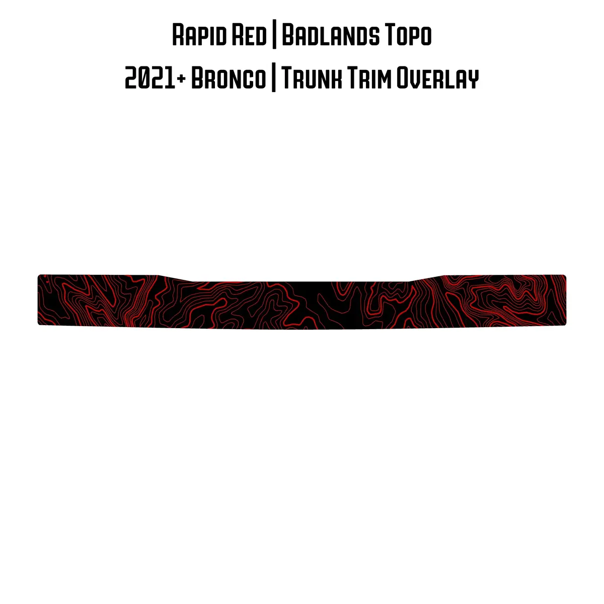 Topo Trunk Trim Overlay / Protector - 2021+ Bronco 40