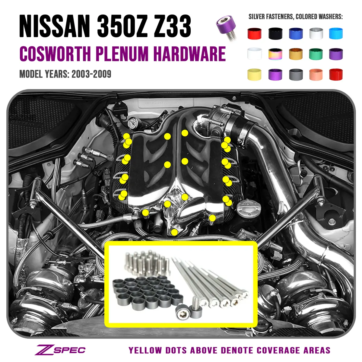 Zspec Plenum Fastener Kit For '03-06 Nissan 350Z Cosworth Plenum, Stainless & Billet 1