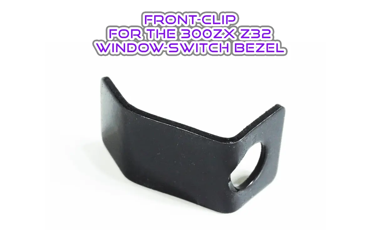 Zspec Z32 300Zx Passenger-Side Window Switch Finisher Bezel Front Clip 1